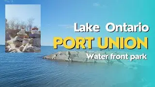 Lake Ontario Port union waterfront park