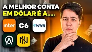 QUAL &Eacute; A MELHOR CONTA EM D&Oacute;LAR? GUIA DEFINITIVO 2024