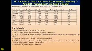 #01 –Mcom Part 1 Sem1  Adv Cost & Mgt Accounting–Mandatory 1 -April 2018– Preparation of Cash Budget