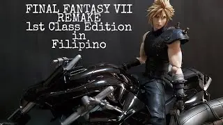 Final Fantasy VII Remake 1st Class Toy Review in Filipino