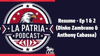 Resume - Ep 1 & 2  (Dinko Zambrano & Anthony Cabassa)