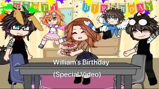 William’s Birthday || Special Video ||