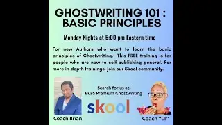 Ghostwriting 101: A Candid Conversation w/ Coach B & LT