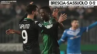 BRESCIA-SASSUOLO 0-2 - Radiocronaca di Diego Carmignani e Antonello Brughini (18/12/2019) Radio Rai