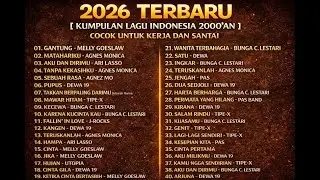 2026 terbaru kumpulan lagu 2000'an untuk kerja dan santai