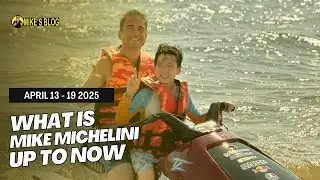 What is Mike Michelini Up To Now - April 13 - 19, 2025