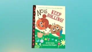 THE NUTS: KEEP ROLLING by Eric Litwin