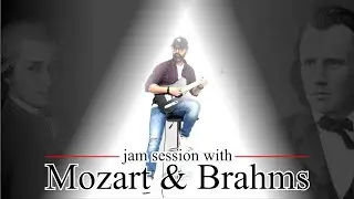 Jam Session with Mozart & Brahms - Jacek Sroka-Ritau