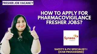 How to apply for Pharmacovigilance Fresher Job Vacancy? | Safety PV Specialist I at Syneos Health |