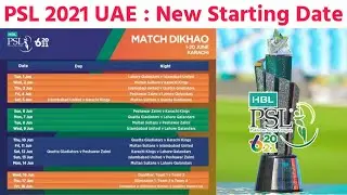 PSL 2021 UAE New Starting Date || Pakistan Super League Schedule 2021 |I PSL 2021 UAE