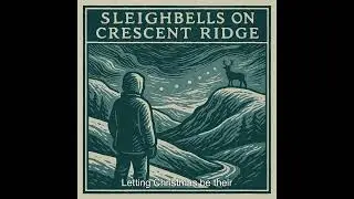 Sleighbells on Crescent Ridge