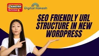 How To Create Seo Friendly Url Structure In New Wordpress