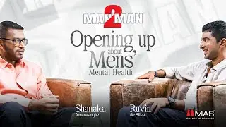Men&rsquo;s Mental Health: A Conversation We Need to Hear | Ruvin de Silva & Shanaka Amarasinghe