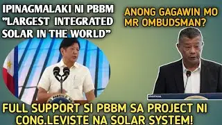 IPINAGMALAKI NI PBBM ANG PROJECT NI CONG.LEVISTE, 