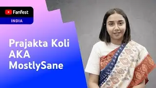 Prajakta Koli AKA MostlySane | YTFF India 2022