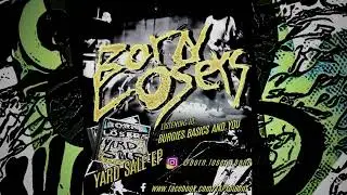 Born Losers - Burgies Basics And You (Offical)