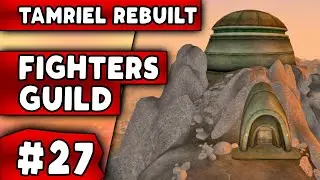 Morrowind Mod: Tamriel Rebuilt (Gameplay OpenMW) Fighters Guild Quests #27