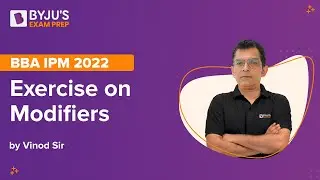 Exercise on Modifiers | English for BBA IPM Exam 2022 |  Vinod Shankaran