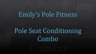 Pole Seat Conditioning