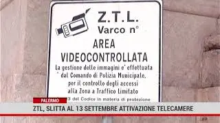 Palermo. Ztl, slitta al 13 settembre attivazione telecamere