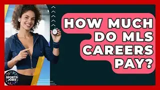 How Much Do MLS Careers Pay? - Sports Jobs