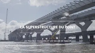 La superstructure du nouveau pont Champlain - Les poutres-caissons et les dalles de tablier