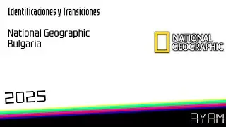 Identificaciones y Transiciones - National Geographic Bulgaria - 2025