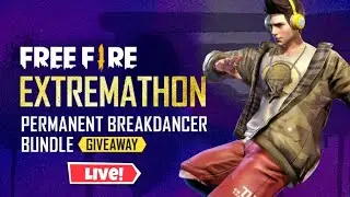Permanent Breakdancer Bundle Giveaway || Free Fire Extremathon || FF Live Giveaway || FF Live