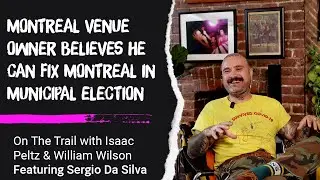 Punk Rock to Fixing Montreal's Chronic Illnesses - Sergio Da Silva - Montreal Municipal Election