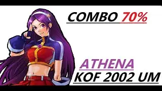 ATHENA COMBO 70 % . KOF 2002 UM TUTORIAL ( UNLIMITED MATCH ) COMBOS
