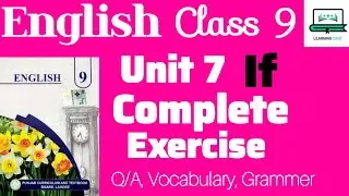 Class 9 English Unit 7 If Complete Exercise including Q/A, Vocabulary and Grammar Punjab Board #pctb