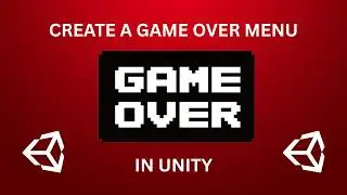 How to Create a Game Over Screen in Unity
