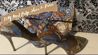 DIY MOD PODGE SHOES & PURSE| REVAMP OLD SHOES WITH FABRIC PLACEMATS CLUTCH PURSE #modpodge #DIYshoes