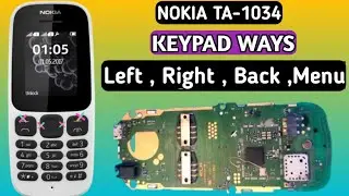 NOKIA 105 (TA-1034) KEYPAD WAYS. NOKIA 105 KEYPAD NOT WORKING.