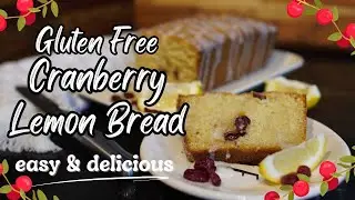 This Gluten Free Cranberry Bread is SO EASY