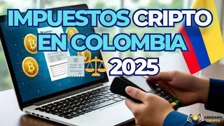 &iquest;Debo declarar mis criptomonedas en Colombia? As&iacute; funciona en 2025