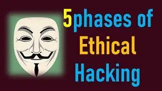 5 Phases of Ethical Hacking