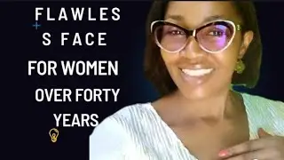 FOR BEGINNERS: Simple Skin care Routine//FLAWLESS FACE | Women Age 40+