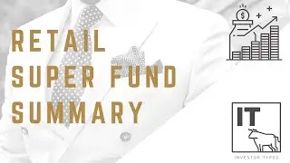 Superannuation Master Class &ndash; Retail Superannuation Fund Summary