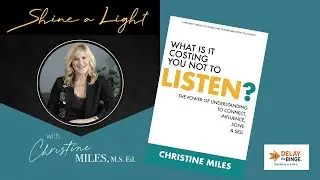 Episode 52 | Why Listening Is the Missing Human Skill with Christine Miles