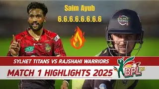 BPL 2025 Match 1 Full Highlights | Sylhet Titans vs Rajshahi Warriors | SYT VS RJW