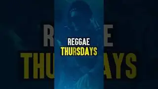 🔥 Reggae Thursdays Party Tonight 5PM!