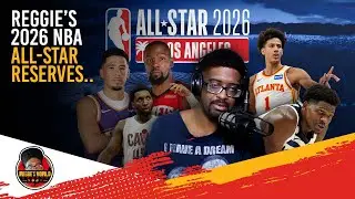 Reggie's 2026 NBA All-Star Reserves Selection