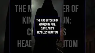 The Mad Butcher of Cleveland Explained: The Unsolved Torso Murders