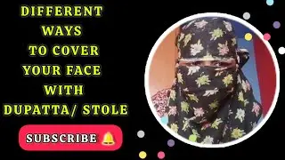 Full face cover with dupatta/ stole | Different ways to cover your face with dupatta