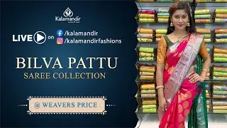 Bilva Pattu Sarees at Weavers Price For 24Hrs Only | Kalamandir Sarees LIVE