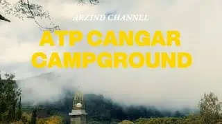 Ngecamp Syahdu di ATP CANGAR Campground