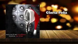 Gloria Pe&ntilde;a-Tropical All Star#fiestafindea&ntilde;o