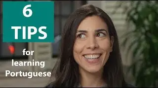 6 Tips for Learning Brazilian Portuguese | Speaking Brazilian