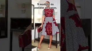 9 modelos de vestidos africanos #modafeminina #evangelica #africa #inspiration #vestidos #feshion